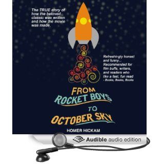 From Rocket Boys to October Sky (Audible Audio Edition) Homer Hickam, Joe Barrett Books