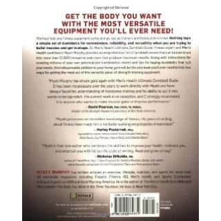 Men's Health Ultimate Dumbbell Guide More Than 21, 000 Moves Designed to Build Muscle, Increase Strength, and Burn Fat Myatt Murphy 9781594864872 Books