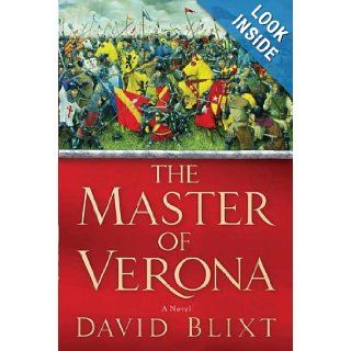 The Master of Verona David Blixt Books
