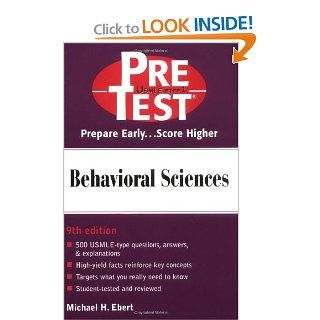 Behavioral Sciences PreTest Self Assessment and Review (9780071374705) Michael H. Ebert Books