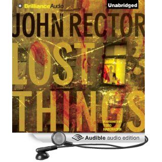 Lost Things (Audible Audio Edition) John Rector, Todd Haberkorn Books