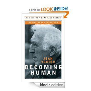 Becoming Human (CBC Massey Lecture) eBook Jean Vanier Kindle Store