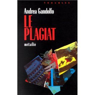 Le Plagiat Andrea Gandolfo, Serge Quadruppani 9782864241492 Books