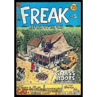 The Fabulous Furry Freak Brothers in "Grass Roots" (Freak Brothers #5) Gilbert Shelton Books