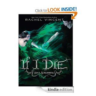 If I Die (Soul Screamers) eBook Rachel Vincent Kindle Store
