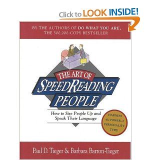 The Art of SpeedReading People How to Size People Up and Speak Their Language (8601300199290) Paul D. Tieger, Barbara Barron Tieger Books