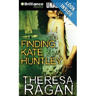 Finding Kate Huntley Theresa Ragan, Mazhan Marno 9781469298771 Books