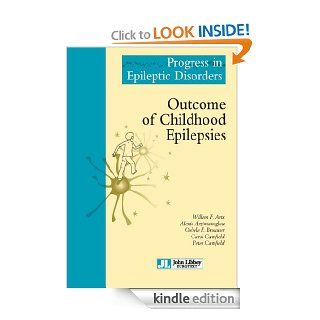 Outcome of Childhood Epilepsies eBook Willem F. Arts, Alexis Arzimanoglou, Oebele Brouwer, Carol Camfield, Peter Camfield Kindle Store