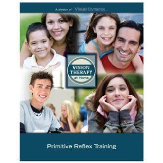 Primitive Reflex Training At Home Lori Mowbray Books