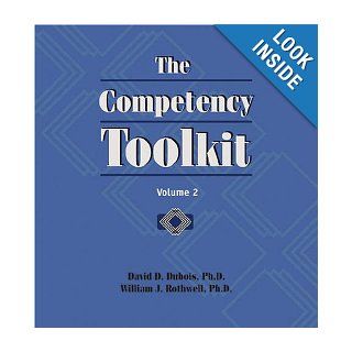 The Competency Toolkit (2 Volume Set) William J. Rothwell, David D. Dubois 9780874255683 Books
