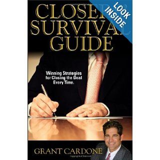 The Closer's Survival Guide Grant Cardone 9781607431091 Books