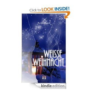 Weie Weihnacht (German Edition) eBook Ruth Gogoll Kindle Store