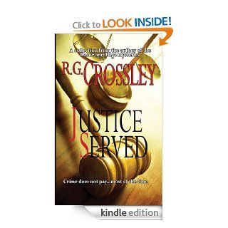 R.G.Crossley Presents Justice Served eBook R.G.  Crossley Kindle Store