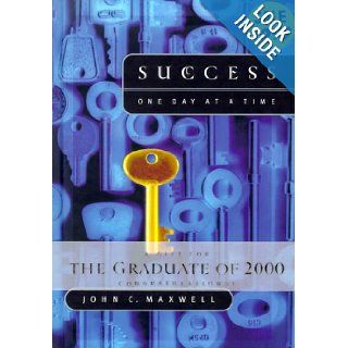 Success One Day at a Time John C. Maxwell 9780849995712 Books