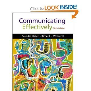 Communicating Effectively with free TestPrep and Communication Concepts Video CD ROM (9780072416480) Saundra Hybels, Richard L Weaver II Books