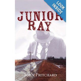 Junior Ray John Pritchard 9781588381118 Books
