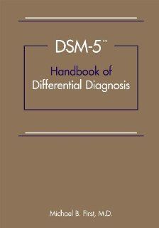 DSM 5TM Handbook of Differential Diagnosis 9781585624621 Medicine & Health Science Books @