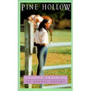 Ground Training (Pine Hollow) Bonnie Bryant 9780613253994 Books