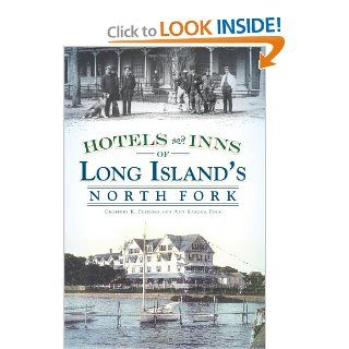Hotels and Inns of Long Island's North Fork (NY) (Vintage Images) (9781596297258) Geoffrey K. Fleming, Amy Kasuga Folk Books
