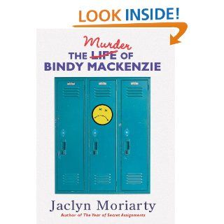 The Murder Of Bindy Mackenzie Jaclyn Moriarty 9780439740517 Books