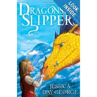 Dragonskin Slippers Jessica Day George 9781408817421 Books