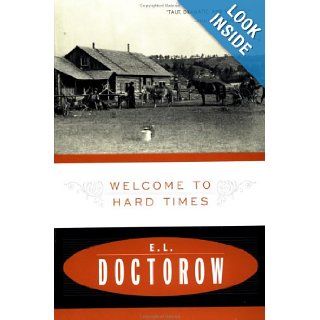 Welcome to Hard Times E. L. Doctorow 9780452275713 Books