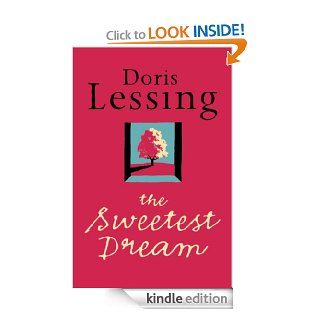 The Sweetest Dream eBook Doris Lessing Kindle Store