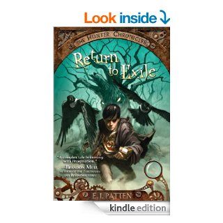 Return to Exile (The Hunter Chronicles)   Kindle edition by E. J. Patten, John Rocco. Children Kindle eBooks @ .