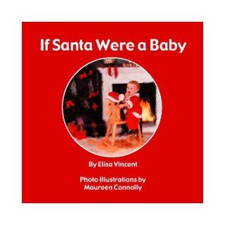 If Santa Were a Baby (9781412012454) Elisa Vincent Books