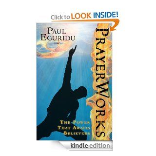 Prayer Works eBook Paul Eguridu Kindle Store