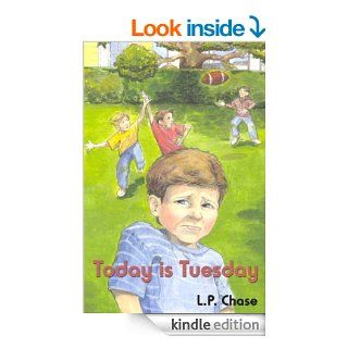 Today is Tuesday   Kindle edition by L.P. Chase. Children Kindle eBooks @ .