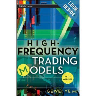 High Frequency Trading Models + Website Gewei Ye 9780470633731 Books