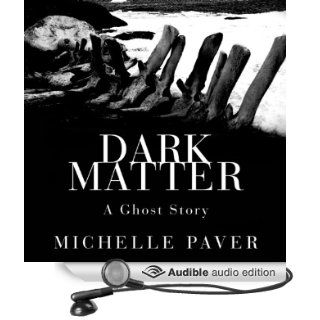 Dark Matter (Audible Audio Edition) Michelle Paver, Jeremy Northam Books