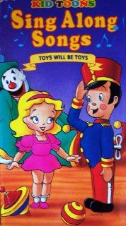 Toys Will Be Toys (VHS) (Sing Along Songs) Kids Klassics 9781555113155 Books