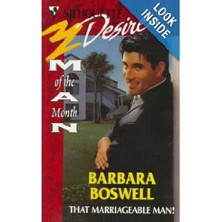 That Marriageable Man (Man Of The Month) (Desire) Barbara Boswell 9780373761470 Books