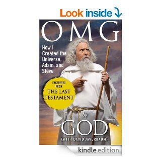 OMG How I created the Universe, Adam, and Steve eBook God, David Javerbaum Kindle Store