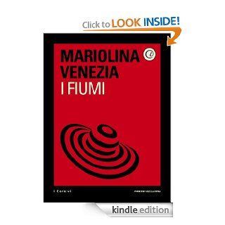I fiumi (i Corsivi) (Italian Edition) eBook Corriere della Sera, Mariolina Venezia Kindle Store