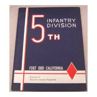5th Infantry Division, Fort Ord California, Company F, Eleventh Infantry Regiment Yearbook Books