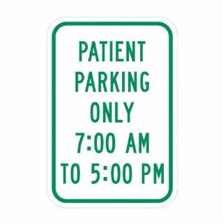P 7, 12"x18", DG3, Patient Parking Only (Specify Times), (fed spec) Industrial Warning Signs