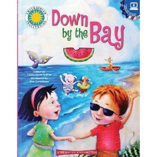 Down by the Bay (American Favorites) Sue Cornelison 9781607271994 Books