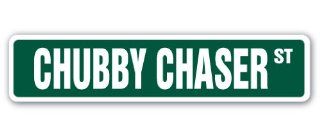 CHUBBY CHASER Street Sign women woman ladies fat curvy gag funny gift  Patio, Lawn & Garden