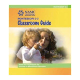 Montessori 0/3 Curriculum Training Manuals (Infants A & B, Toddlers A & B, Twos A & B Manuals + Classroom Guide & CD) Books
