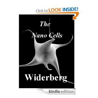 The Nano Cells eBook Bo Widerberg Kindle Store