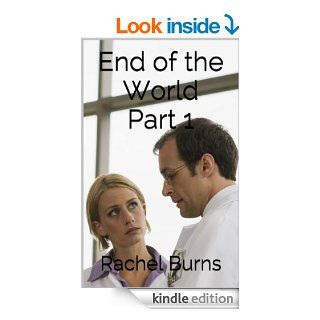 End of the World Part 1 eBook Rachel Burns Kindle Store