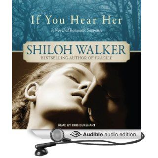 If You Hear Her Ash Trilogy, Book 1 (Audible Audio Edition) Shiloh Walker, Cris Dukehart Books