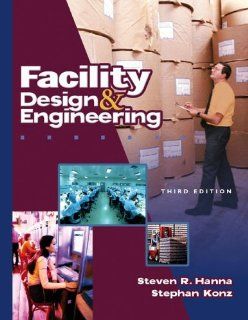 Facility Design & Engineering Steven R. Hanna, Stephan Konz 9781890871505 Books