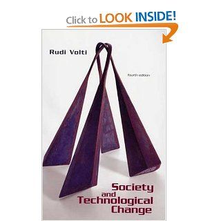Society and Technological Change, Fourth Edition (9781572599529) Rudi Volti Books