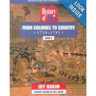 From Colonies to Country (A History of Us, Book 3) Joy Hakim 9780613115629 Books