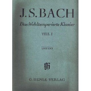 J. S. Bach Das Wohltemperierte Klavier Teil I  Urtext G. Henle Verlag Books