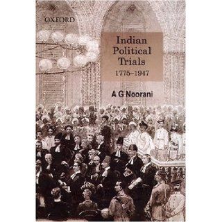 Indian Political Trials 1775 1947 A. G. Noorani 9780195672152 Books